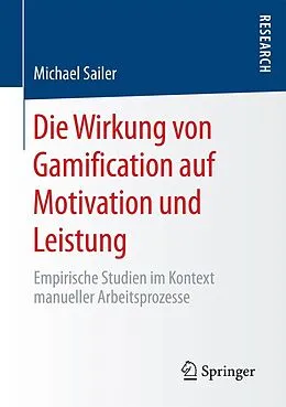 E-Book (pdf) Die Wirkung von Gamification auf Motivation und Leistung von Michael Sailer