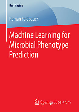 Kartonierter Einband Machine Learning for Microbial Phenotype Prediction von Roman Feldbauer
