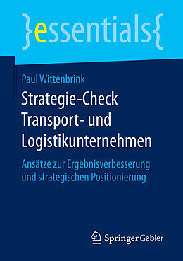Kartonierter Einband Strategie-Check Transport- und Logistikunternehmen von Paul Wittenbrink