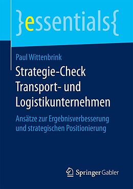 E-Book (pdf) Strategie-Check Transport- und Logistikunternehmen von Paul Wittenbrink