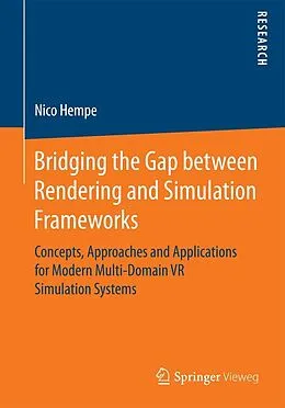 E-Book (pdf) Bridging the Gap between Rendering and Simulation Frameworks von Nico Hempe