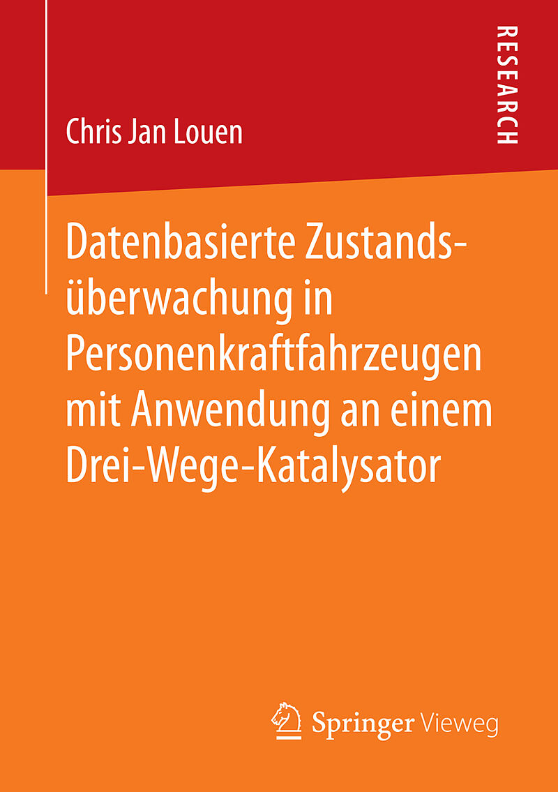 Datenbasierte Zustandsüberwachung in Personenkraftfahrzeugen mit Anwendung an einem Drei-Wege-Katalysator