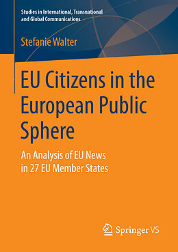 Couverture cartonnée EU Citizens in the European Public Sphere de Stefanie Walter