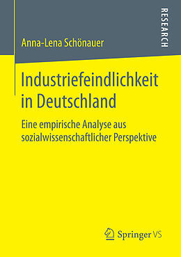 Kartonierter Einband Industriefeindlichkeit in Deutschland von Anna-Lena Schönauer
