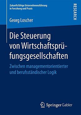 E-Book (pdf) Die Steuerung von Wirtschaftsprüfungsgesellschaften von Georg Loscher