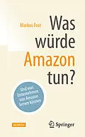 E-Book (pdf) Was würde Amazon tun? von Markus Fost