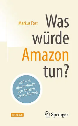 E-Book (pdf) Was würde Amazon tun? von Markus Fost