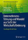 E-Book (pdf) Unternehmensführung und Wandel aus Sicht der Wirtschaftsförderung von Andreas Greve, Vera Freytag, Silke Katterbach