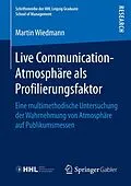 E-Book (pdf) Live Communication-Atmosphäre als Profilierungsfaktor von Martin Wiedmann