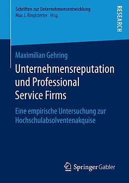 Kartonierter Einband Unternehmensreputation und Professional Service Firms von Maximilian Gehring