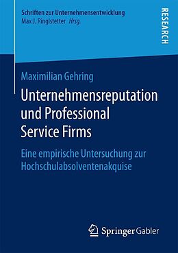 E-Book (pdf) Unternehmensreputation und Professional Service Firms von Maximilian Gehring