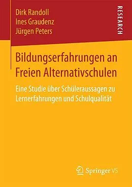 E-Book (pdf) Bildungserfahrungen an Freien Alternativschulen von Dirk Randoll, Ines Graudenz, Jürgen Peters