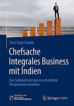 E-Book (pdf) Chefsache Integrales Business mit Indien von Purvi Shah-Paulini
