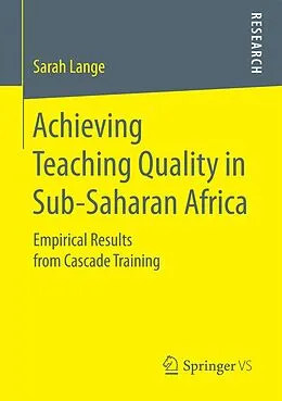 E-Book (pdf) Achieving Teaching Quality in Sub-Saharan Africa von Sarah Lange