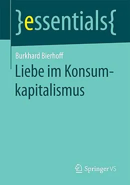 E-Book (pdf) Liebe im Konsumkapitalismus von Burkhard Bierhoff