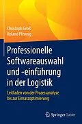E-Book (pdf) Professionelle Softwareauswahl und -einführung in der Logistik von Christoph Groß, Roland Pfennig