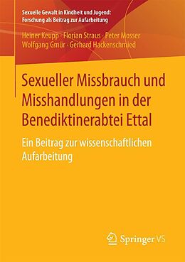 E-Book (pdf) Sexueller Missbrauch und Misshandlungen in der Benediktinerabtei Ettal von Heiner Keupp, Florian Straus, Peter Mosser