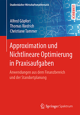 Kartonierter Einband Approximation und Nichtlineare Optimierung in Praxisaufgaben von Alfred Göpfert, Thomas Riedrich, Christiane Tammer