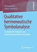 E-Book (pdf) Qualitative hermeneutische Symbolanalyse von Michael Beetz, Tobias Franzheld