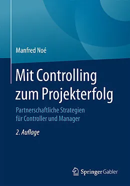 E-Book (pdf) Mit Controlling zum Projekterfolg von Manfred Noé