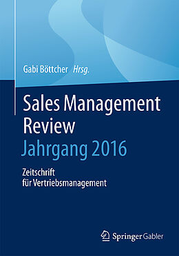 Fester Einband Sales Management Review  Jahrgang 2015 von 
