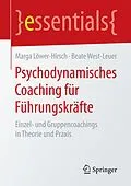 E-Book (pdf) Psychodynamisches Coaching für Führungskräfte von Marga Löwer-Hirsch, Beate West-Leuer