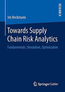 Livre Relié Towards Supply Chain Risk Analytics de Iris Heckmann