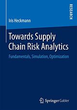 eBook (pdf) Towards Supply Chain Risk Analytics de Iris Heckmann