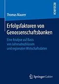 E-Book (pdf) Erfolgsfaktoren von Genossenschaftsbanken von Thomas Maurer