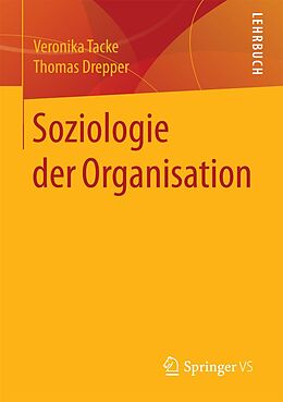 E-Book (pdf) Soziologie der Organisation von Veronika Tacke, Thomas Drepper