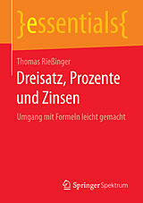 Kartonierter Einband Dreisatz, Prozente und Zinsen von Thomas Rießinger