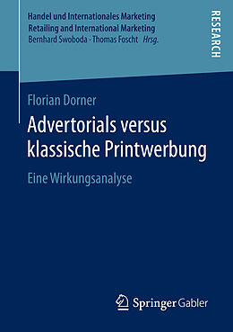 Kartonierter Einband Advertorials versus klassische Printwerbung von Florian Dorner