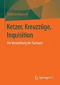 E-Book (pdf) Ketzer, Kreuzzüge, Inquisition von Stephan Quensel