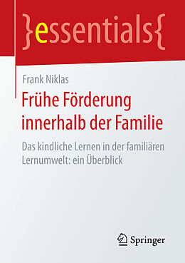 Kartonierter Einband Frühe Förderung innerhalb der Familie von Frank Niklas