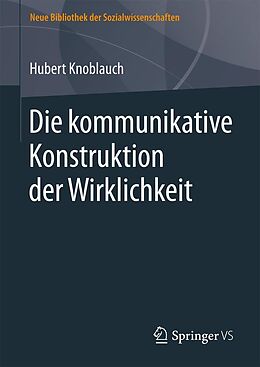 E-Book (pdf) Die kommunikative Konstruktion der Wirklichkeit von Hubert Knoblauch