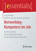 E-Book (pdf) Networking-Kompetenz im Job von Katja Mierke, Dominic-Nicolas Gansen-Ammann