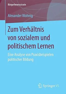 E-Book (pdf) Zum Verhältnis von sozialem und politischem Lernen von Alexander Wohnig