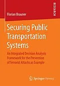 E-Book (pdf) Securing Public Transportation Systems von Florian Brauner