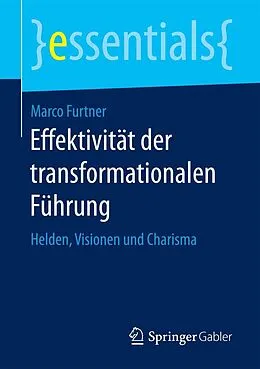 E-Book (pdf) Effektivität der transformationalen Führung von Marco Furtner