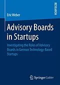 E-Book (pdf) Advisory Boards in Startups von Eric Weber
