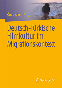 Kartonierter Einband Deutsch-Türkische Filmkultur im Migrationskontext von 