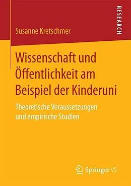 E-Book (pdf) Wissenschaft und Öffentlichkeit am Beispiel der Kinderuni von Susanne Kretschmer