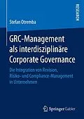 E-Book (pdf) GRC-Management als interdisziplinäre Corporate Governance von Stefan Otremba