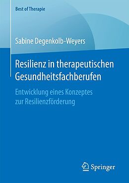 E-Book (pdf) Resilienz in therapeutischen Gesundheitsfachberufen von Sabine Degenkolb-Weyers