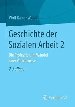 E-Book (pdf) Geschichte der Sozialen Arbeit 2 von Wolf Rainer Wendt