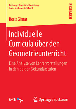 Kartonierter Einband Individuelle Curricula über den Geometrieunterricht von Boris Girnat