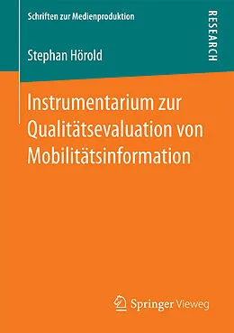 E-Book (pdf) Instrumentarium zur Qualitätsevaluation von Mobilitätsinformation von Stephan Hörold