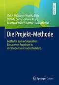E-Book (pdf) Die Projekt-Methode von Ulrich Holzbaur, Monika Bühr, Daniela Dorrer