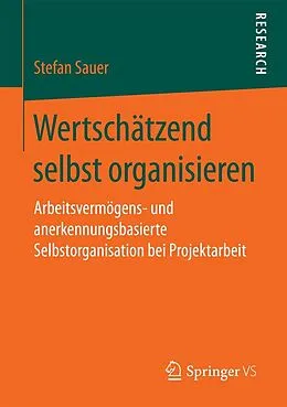 E-Book (pdf) Wertschätzend selbst organisieren von Stefan Sauer