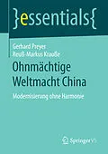 E-Book (pdf) Ohnmächtige Weltmacht China von Gerhard Preyer, Reuß-Markus Krauße